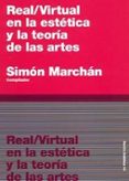 real/virtual en la estetica y teoria de las artes-simon marchan fiz-9788449318276 real/virtual en la estetica y teoria de las artes-simon marchan fiz-9788449318276