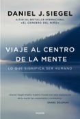 viaje al centro de la mente-daniel j. siegel-9788449332876 viaje al centro de la mente-daniel j. siegel-9788449332876