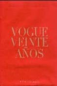vogue veinte años-9788461245376 vogue veinte años-9788461245376