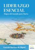 liderazgo esencial-gonzalo martinez de miguel-9788461547876 liderazgo esencial-gonzalo martinez de miguel-9788461547876