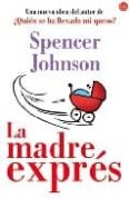 madre al minuto-spencer johnson-9788466307376 madre al minuto-spencer johnson-9788466307376