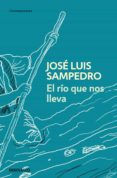 el río que nos lleva (ebook)-jose luis sampedro-9788466336376 el río que nos lleva (ebook)-jose luis sampedro-9788466336376