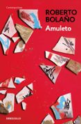 amuleto-roberto bolaño-9788466337076 amuleto-roberto bolaño-9788466337076