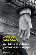 del miño al bidasoa y otros vagabundajes-camilo jose cela-9788466342476 del miño al bidasoa y otros vagabundajes-camilo jose cela-9788466342476