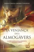 la venjança dels almogàvers-ramon gasch-andreu gonzalez castro-9788466419376 la venjança dels almogàvers-ramon gasch-andreu gonzalez castro-9788466419376