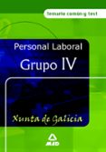 personal laboral de la xunta de galicia (grupo iv): temario comun y test-9788466549776 personal laboral de la xunta de galicia (grupo iv): temario comun y test-9788466549776