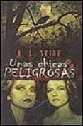 unas chicas peligrosas-r.l. stine-9788466612876 unas chicas peligrosas-r.l. stine-9788466612876