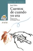 cuentos de cuando yo era-jose zafra-9788466717076 cuentos de cuando yo era-jose zafra-9788466717076