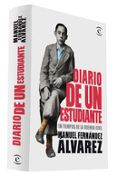 diario de un estudiante: en tiempos de la guerra civil-manuel fernandez alvarez-9788467024876 diario de un estudiante: en tiempos de la guerra civil-manuel fernandez alvarez-9788467024876