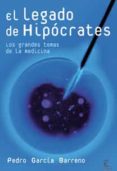 el legado de hipocrates: los grandes temas de la medicina-pedro garcia barreno-9788467025576 el legado de hipocrates: los grandes temas de la medicina-pedro garcia barreno-9788467025576