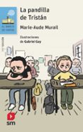 la pandilla de tristan-marie-aude murail-9788467585476 la pandilla de tristan-marie-aude murail-9788467585476