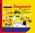 imaginario de vehículos y medios de transporte-anne-sophie baumann-9788467590876 imaginario de vehículos y medios de transporte-anne-sophie baumann-9788467590876