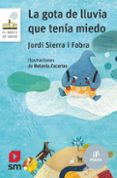 la gota de lluvia que tenía miedo-jordi sierra i fabra-9788467593976 la gota de lluvia que tenía miedo-jordi sierra i fabra-9788467593976