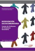 cuerpo de profesores de enseñanza secundaria. intervencion socioc omunitaria: programacion didactica y supuestos practicos-9788468143576 cuerpo de profesores de enseñanza secundaria. intervencion socioc omunitaria: programacion didactica y supuestos practicos 9788468143576