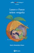 lusco e fusco teñen vergoña-maria menendez-ponte-javier andrada-9788469623176 lusco e fusco teñen vergoña-maria menendez-ponte-javier andrada-9788469623176
