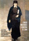 cinco mujeres contra el zar-selwyn learny-9788469761076 cinco mujeres contra el zar-selwyn learny-9788469761076