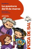 la aventura del 8 de marzo-ana alonso-9788469848876 la aventura del 8 de marzo-ana alonso-9788469848876