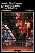 la invencion y la trama (obras escogidas)-adolfo bioy casares-9788472233676 la invencion y la trama (obras escogidas)-adolfo bioy casares-9788472233676