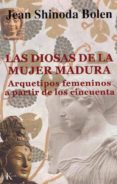 las diosas de la mujer madura (ebook)-9788472459076 las diosas de la mujer madura (ebook)-9788472459076
