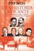una historia chocante: los nacionalismos vasco y catalan en la hi storia contemporanea de españa-pio moa-9788474907476 una historia chocante: los nacionalismos vasco y catalan en la hi storia contemporanea de españa-pio moa-9788474907476