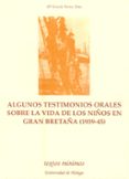 algunos testimonios orales sobre la vida de los niños en gran bre taña (1939-45)-maria gracia torres-9788474967876 algunos testimonios orales sobre la vida de los niños en gran bre taña (1939-45)-maria gracia torres-9788474967876