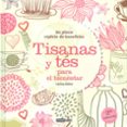 tisanas y tes para el bienestar: un placer repleto de beneficios-9788475565576 tisanas y tes para el bienestar: un placer repleto de beneficios-9788475565576