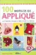 100 motivos de applique: la forma mas original de personalizar tu s prendas: proyectos tecnicas y plantillas-deborah ismoyo green-9788475566276 100 motivos de applique: la forma mas original de personalizar tu s prendas: proyectos tecnicas y plantillas-deborah ismoyo green-9788475566276