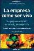 la empresa como ser vivo: su personalidad, su alma, su espiritu: el mat aplicado a las organizaciones-jose manuel soto-9788475777276 la empresa como ser vivo: su personalidad, su alma, su espiritu: el mat aplicado a las organizaciones-jose manuel soto-9788475777276