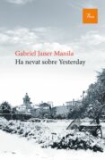 ha nevat sobre yesterday-gabriel janer manila-9788475886176 ha nevat sobre yesterday-gabriel janer manila-9788475886176