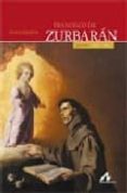 francisco de zurbaran-odile delenda-9788476356876 francisco de zurbaran-odile delenda-9788476356876