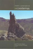 gestion y conservacion de ecosistemas-jose mª corrales vazquez-9788477239376 gestion y conservacion de ecosistemas-jose mª corrales vazquez-9788477239376