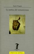 la estetica del romanticismo-paolo d angelo-9788477745976 la estetica del romanticismo-paolo d angelo-9788477745976