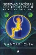 sistemas taoistas para transformar el estres en vitalidad-mantak chia-9788478086276 sistemas taoistas para transformar el estres en vitalidad-mantak chia-9788478086276