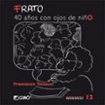 frato, 40 años con ojos de niño-francesco tonucci-9788478275076 frato, 40 años con ojos de niño-francesco tonucci-9788478275076
