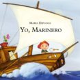 yo, marinero (yo quiero ser)-maria espluga-9788478649976 yo, marinero (yo quiero ser)-maria espluga-9788478649976