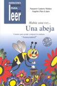 habia una vez una abeja: cuentos para ayudar a mejorar la conduct a en los niños-angeles paez lopez-nazaret cantero muñoz-9788478694976 habia una vez una abeja: cuentos para ayudar a mejorar la conduct a en los niños-angeles paez lopez-nazaret cantero muñoz-9788478694976