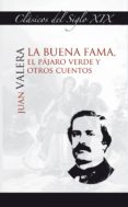 la buena fama, el pájaro verde y otros cuentos (ebook)-juan valera-9788478984176 la buena fama, el pájaro verde y otros cuentos (ebook)-juan valera-9788478984176