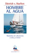 hombre al agua: mainiobras de salvamento a vela y a motor-dietrich van haeften-9788479022976 hombre al agua: mainiobras de salvamento a vela y a motor-dietrich van haeften-9788479022976
