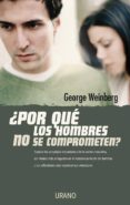 ¿por que los hombres no se comprometen?-9788479535476 ¿por que los hombres no se comprometen?-9788479535476