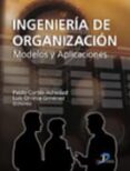 ingenieria de organizacion-pablo cortes acechad-9788479788476 ingenieria de organizacion-pablo cortes acechad-9788479788476