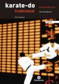 karate-do tradicional: tecnicas basicas-morio higaonna-9788480193276 karate-do tradicional: tecnicas basicas-morio higaonna-9788480193276