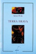 terra brava (4ª ed)-anxel fole-9788482880976 terra brava (4ª ed)-anxel fole-9788482880976