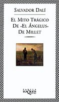 el mito tragico de el angelus de millet-salvador dali-9788483108376 el mito tragico de el angelus de millet-salvador dali-9788483108376