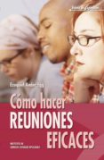 como hacer reuniones eficaces-ezequiel ander-egg-9788483164976 como hacer reuniones eficaces-ezequiel ander-egg-9788483164976