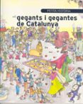 petita historia dels gegants i gegantes de catalunya-pilarin bayes-9788483346976 petita historia dels gegants i gegantes de catalunya-pilarin bayes-9788483346976