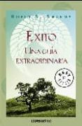 exito: una guia extraordinaria-robin s. sharma-9788483466476 exito: una guia extraordinaria-robin s. sharma-9788483466476