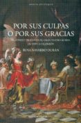 por sus culpas o por sus gracias-rosa navarro-9788483593776 por sus culpas o por sus gracias-rosa navarro-9788483593776