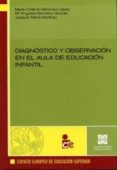 diagnostico y observacion en el aula de educacion infantil-maria cristina sanchez lopez-9788484257776 diagnostico y observacion en el aula de educacion infantil-maria cristina sanchez lopez-9788484257776