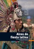 aires de fiesta latina-9788484434276 aires de fiesta latina-9788484434276