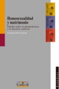 homosexualidad y matrimonio: estudio sobre la jurisprudencia y la doctrina canonica-c. peña garcia-9788484681076 homosexualidad y matrimonio: estudio sobre la jurisprudencia y la doctrina canonica-c. peña garcia-9788484681076